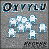 Oxvylu - Recess