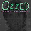 Ozzed - Lesser Than Three