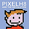 Pixelh8 - And The Revolution (2009)