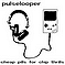 Pulselooper - Cheap Pills For Chip Thrills (2009)